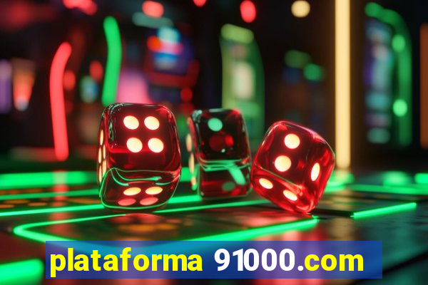 plataforma 91000.com